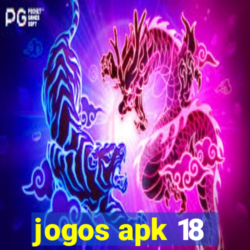 jogos apk 18